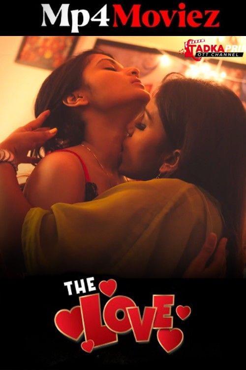 poster of The Love (2024) S01E01 Hindi Tadkaprime Web Series