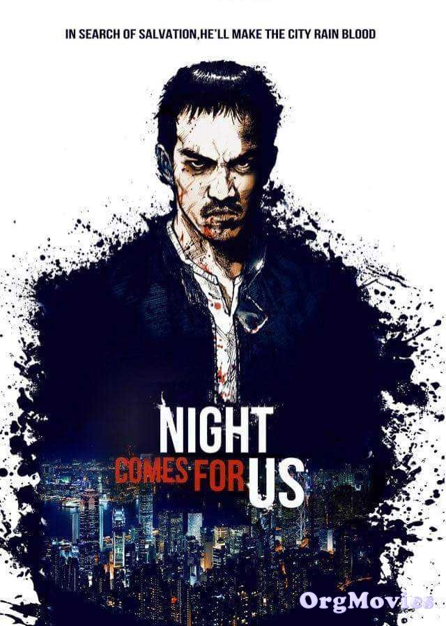 poster of The Night Comes for Us 2018