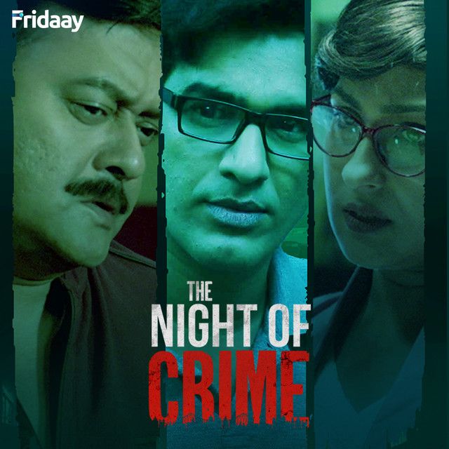 The Night of Crime (2024) Season 1 Bengali Fridaay Web Series download full movie