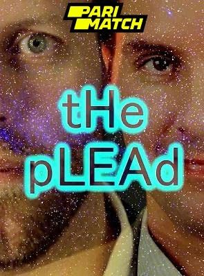 The Plead (2022) Hindi Dubbed (Unofficial) WEBRip download full movie