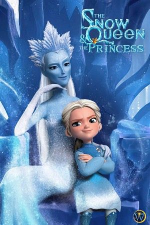 poster of The Snow Queen and the Princess (2022) Hindi Dubbed Movie