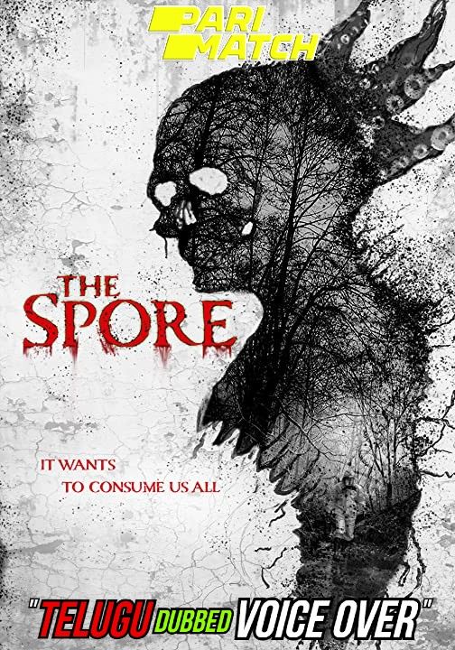 poster of The Spore (2021) Telugu (Voice Over) Dubbed WEBRip