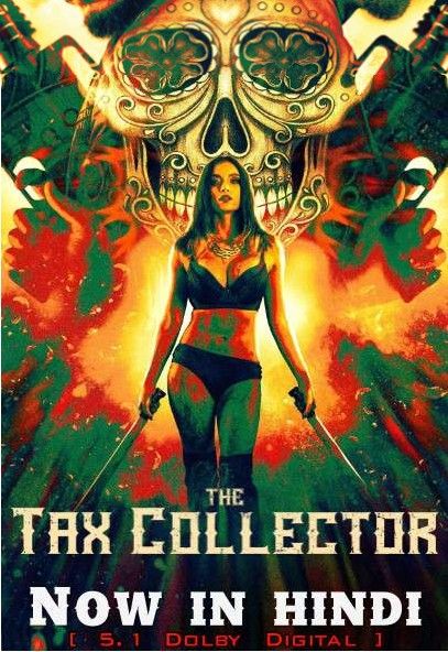 poster of The Tax Collector (2020) Hindi Dubbed BluRay