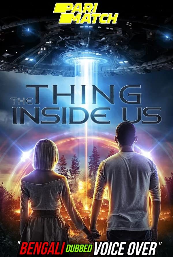 poster of The Thing Inside Us (2021) Bengali (Voice Over) Dubbed WEBRip