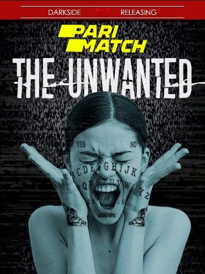 The Unwanted (2022) Hindi Dubbed (Unofficial) WEBRip download full movie