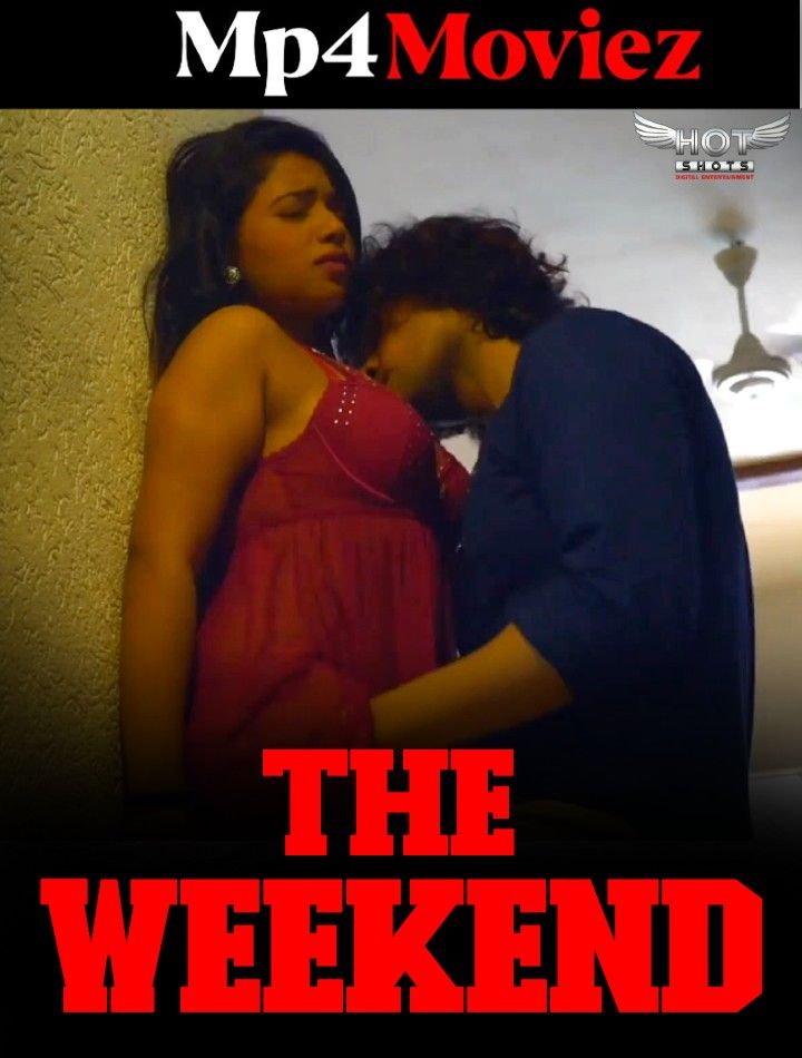 poster of The Weekend (2023) Hindi Hotshots Short Film HDRip