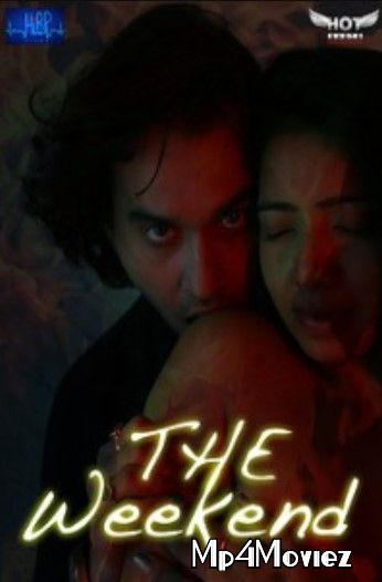 The Weekend 2020 Hotshots Hindi Short Movie download full movie