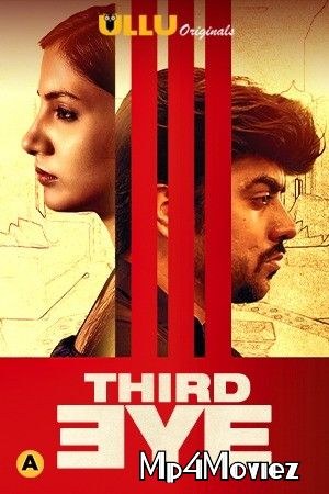 poster of Third Eye (2021) Ullu Hindi Short Film HDRip