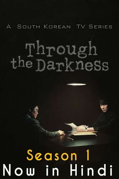 poster of Through the Darkness (Season 1) 2022 Hindi Dubbed K-Drama Series