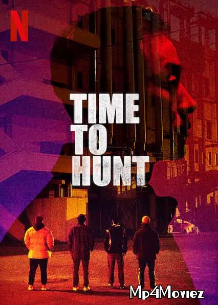 poster of Time to Hunt 2020 Unofficial Hindi Dubbed Full Movie