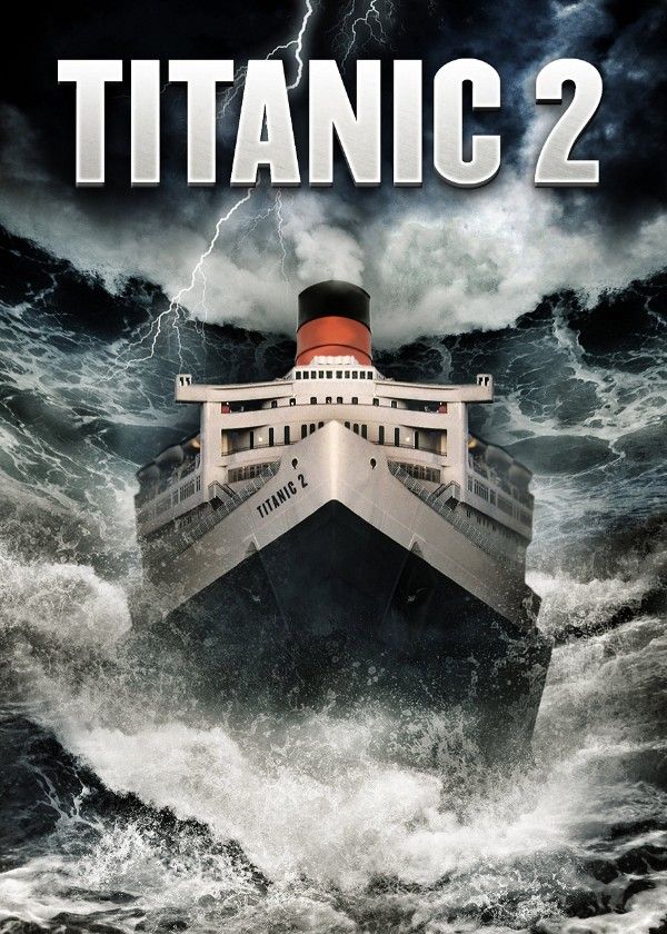 poster of Titanic II (2010) Hindi Dubbed UNCUT BluRay