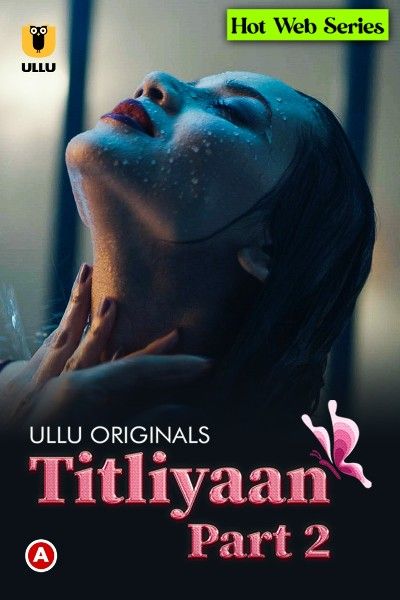 poster of Titliyaan Part 2 (2022) Hindi Ullu Web Series HDRip