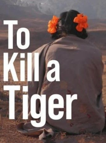 poster of To Kill a Tiger (2024) Hindi Movie