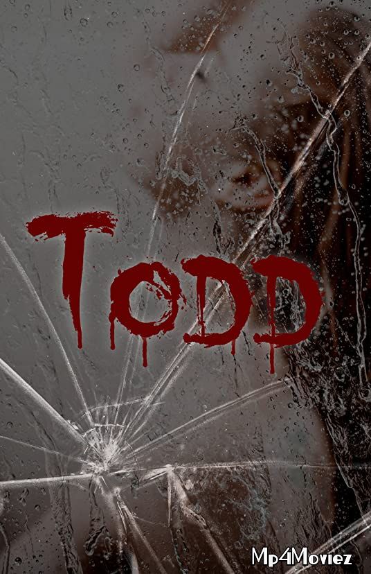 poster of Todd 2021 Hollywood English HDRip