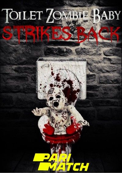 poster of Toilet Zombie Baby Strikes Back (2021) Hindi Dubbed (Unofficial) WEBRip