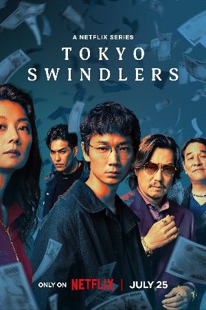 Tokyo Swindlers (2024) Season 1 Hindi Dubbed Complete Series download full movie