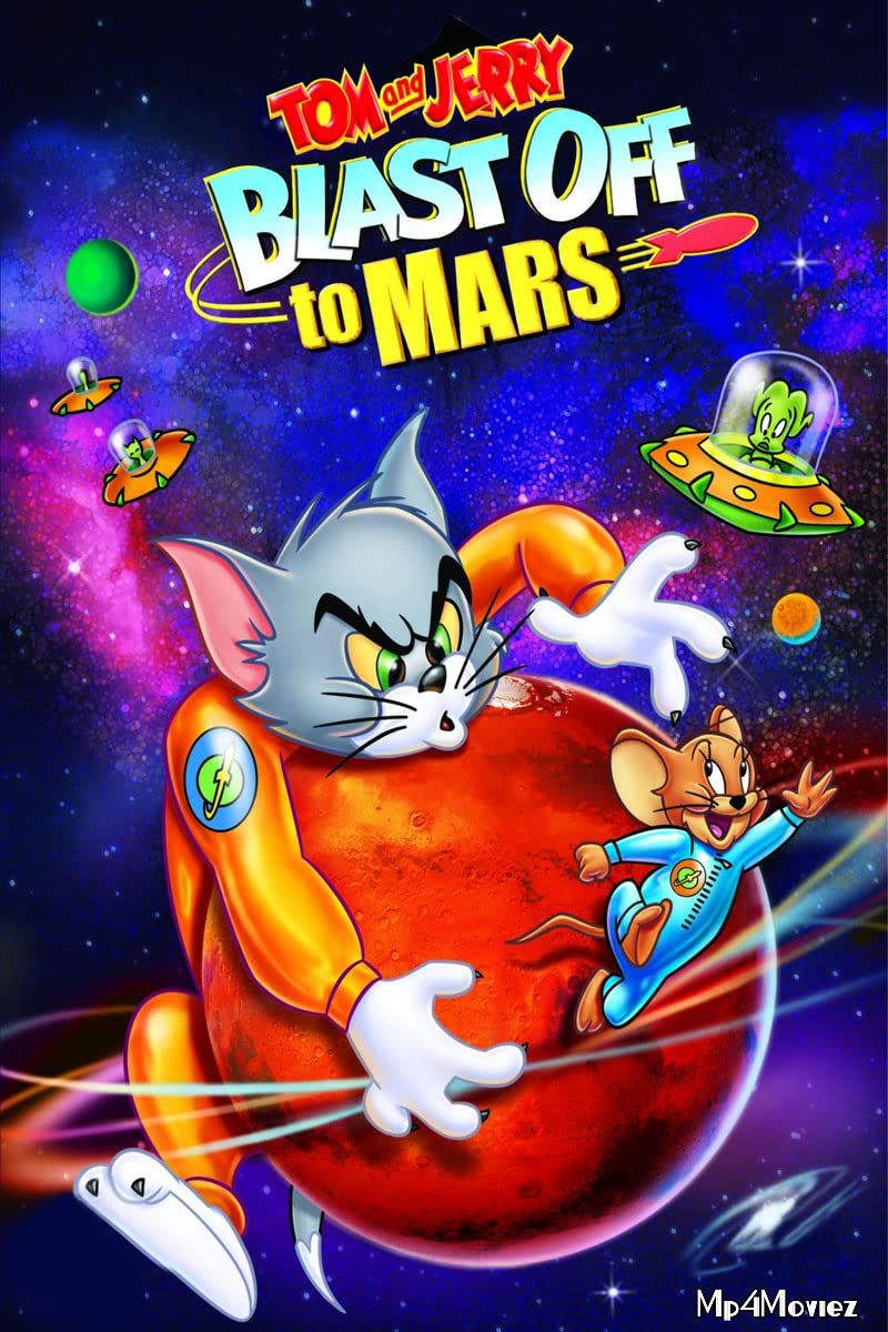 poster of Tom and Jerry Blast Off to Mars 2005 Hindi Dubbed Full Movie