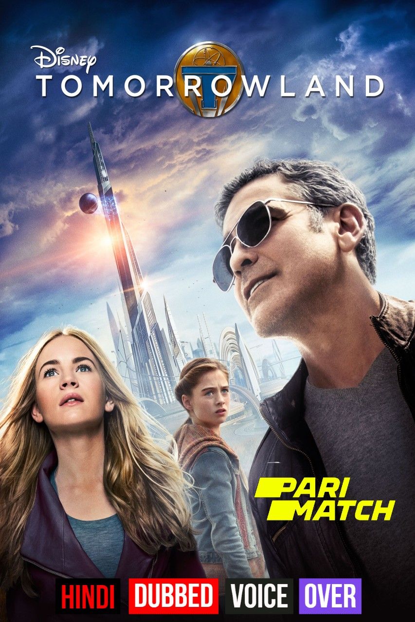 poster of Tomorrowland (2015) Hindi (Voice Over) Dubbed BluRay