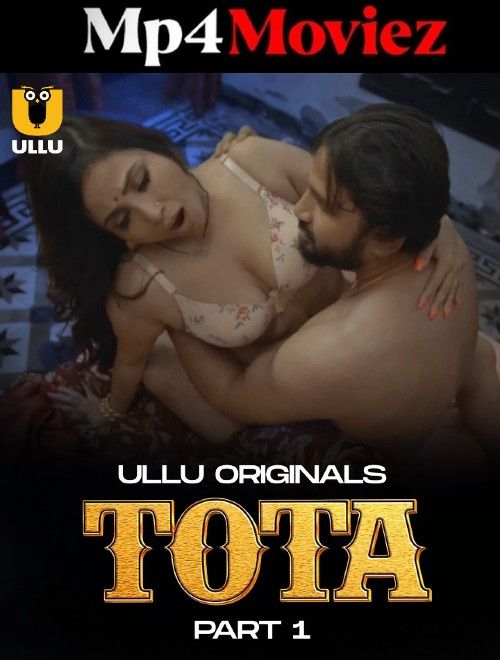 Tota Part 1 (2024) Hindi ULLU Web Series download full movie