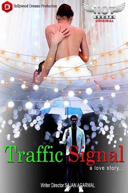 poster of Traffic Signal (2021) Hindi HotShots Short Film HDRip