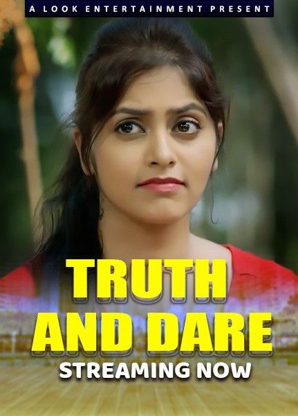 poster of Truth And Dare (2024) Hindi S01 Part 1 LookEntertainment WEB Series