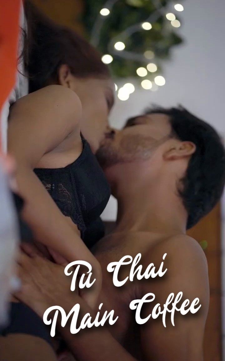 poster of Tu Chai Main Coffee (2021) Hindi S01E01 Hot UNRATED DreamsFilms Web Series