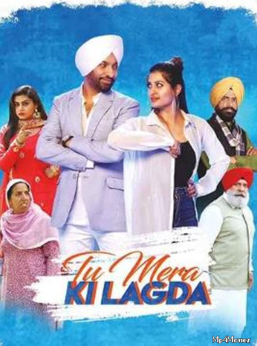 poster of Tu Mera Ki Lagda 2019 Punjabi Full Movie