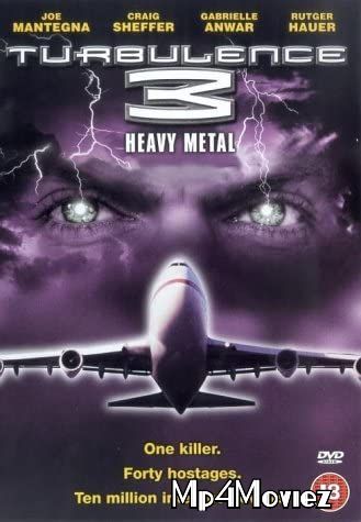 poster of Turbulence 3: Heavy Metal 2001 Hindi Dubbed Full Movie