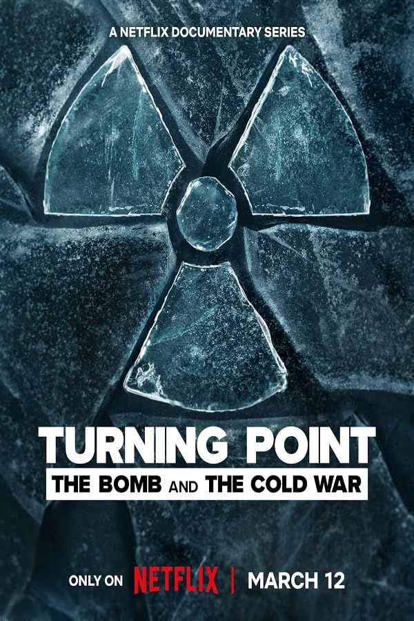 poster of Turning Point: The Bomb and the Cold War (2024) Season 1 Hindi Dubbed Complete Series