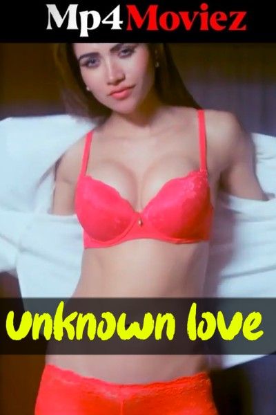 Unknown Love (2024) Hindi Waah Short Film download full movie