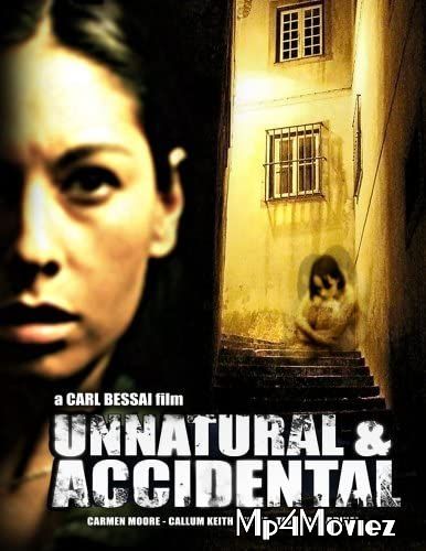 poster of Unnatural and Accidental (2006) UNRATED Hindi Dubbed Full Movie