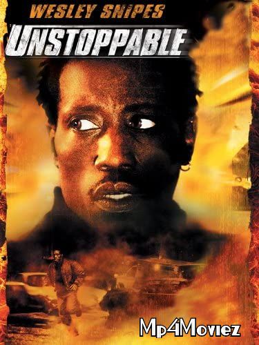 poster of Unstoppable (2004) Hindi Dubbed BRRip