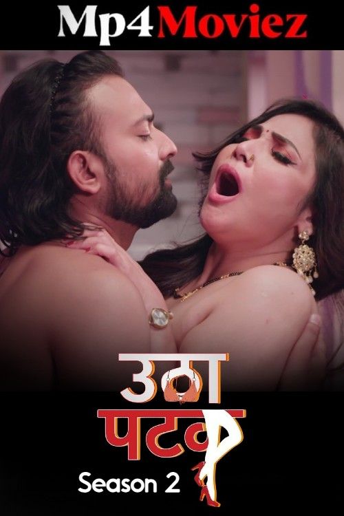 poster of Utha Patak 2024 S02 Part 1 Hindi AltBalaji Web Series