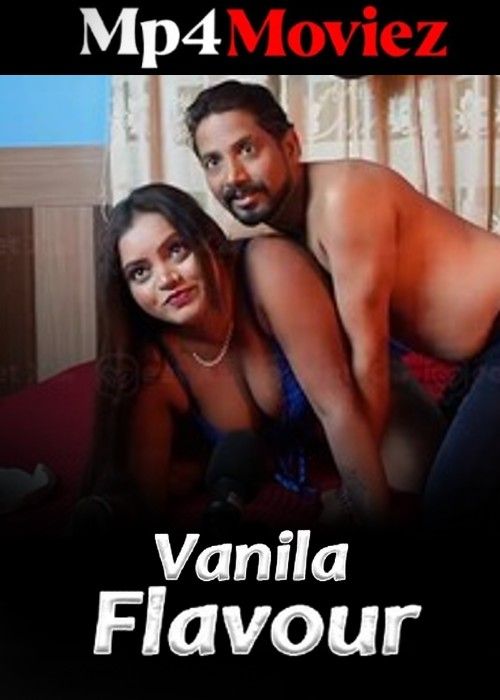 Vanila Flavour (2024) S01E01 Hindi MeetX Web Series download full movie