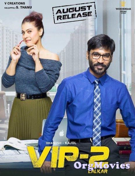 poster of VIP 2 2017 Hindi Dubbed Full Movie