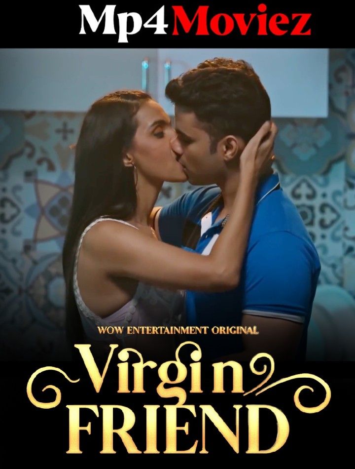 poster of Virgin Friend (2023) S01E01 Hindi WOW Web Series HDRip