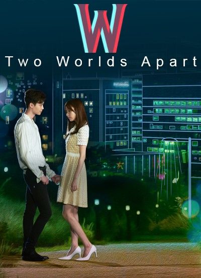 poster of W Two Worlds Apart (2024) Season 1 Hindi Dubbed Complete Series