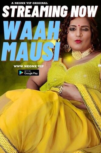 poster of Waah Mausi (2023) Hindi NeonX Short Films HDRip