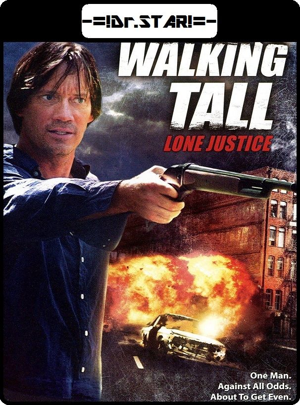 poster of Walking Tall: Lone Justice (2007) Hindi Dubbed UNCUT HDRip