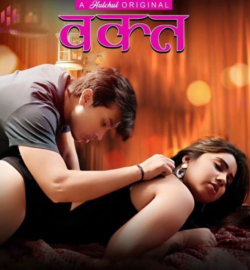 poster of Waqt (2024) Season 01 Hindi Hulchul WEB Series