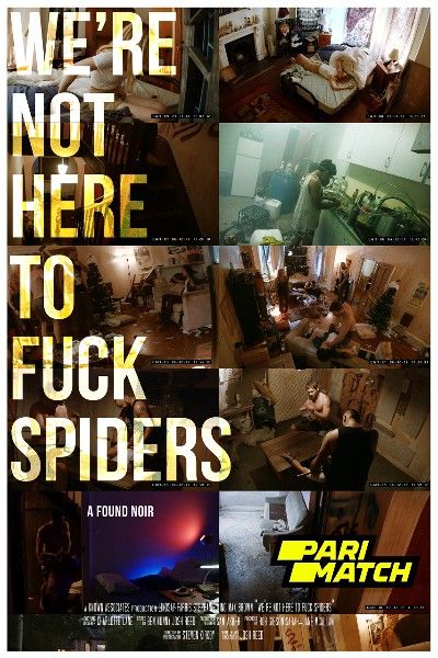 poster of Were Not Here to Fuck Spiders (2020) Hindi Dubbed (Unofficial) WEBRip