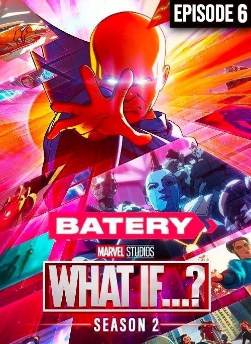 poster of What If 2023 (Season 2) Epiosode 6 Hindi HQ Dubbed