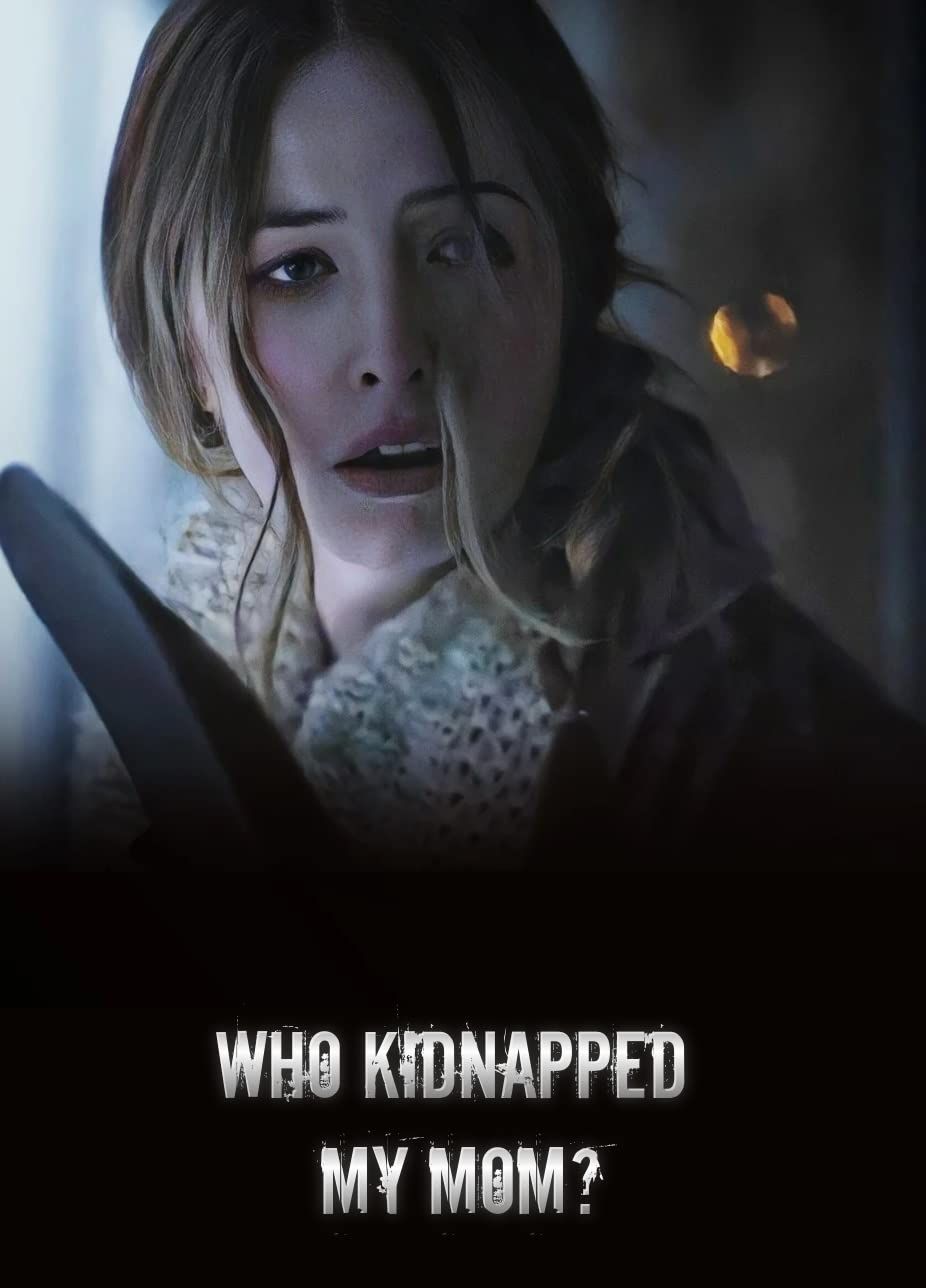 poster of Who Kidnapped My Mom (2022) Telugu Dubbed (Unofficial) WEBRip