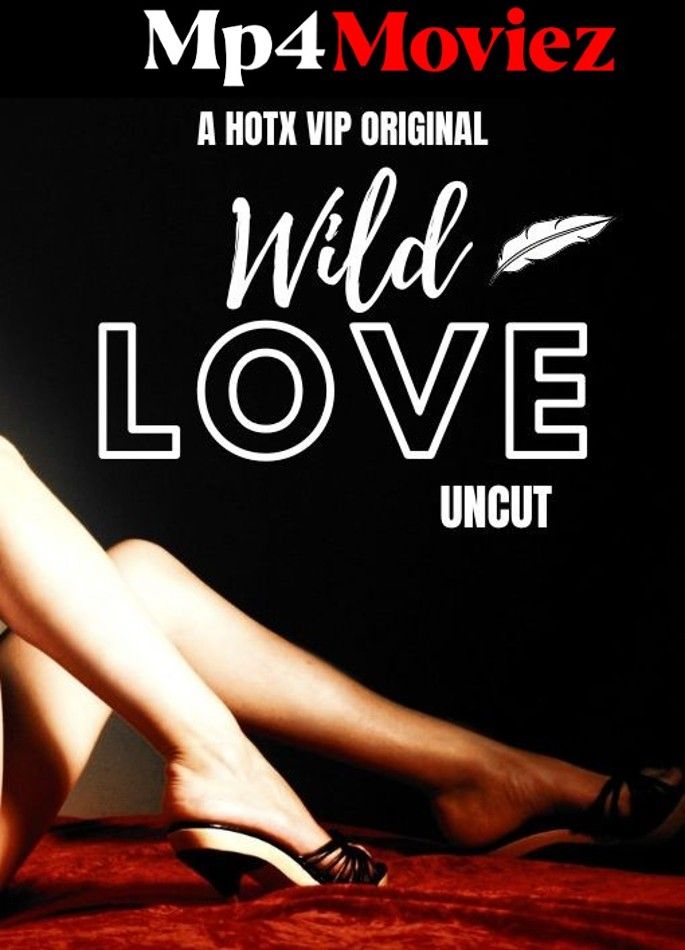 poster of Wild Love Uncut (2023) Hindi HotX Short Film