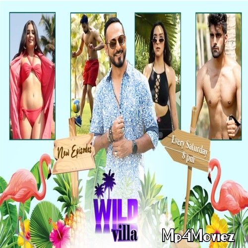 Wild Villa S01 17th July (2021) Hindi HDRip download full movie