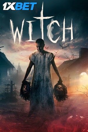 poster of Witch 2024 Hindi HQ Dubbed Movie