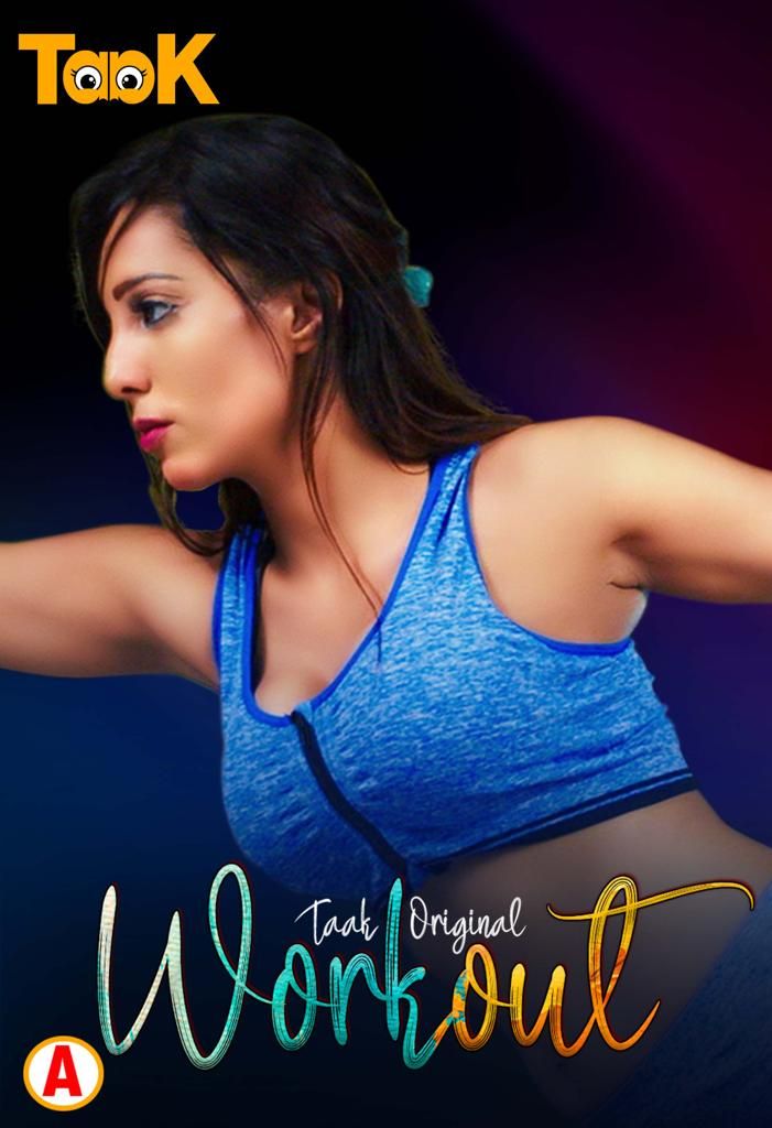 poster of Workout (2023) S01E01 Taakcinema Hindi Web Series HDRip