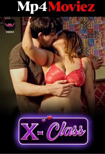 poster of X Class (2023) S01 Part 1 Hindi Voovi Web Series