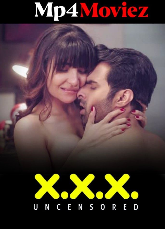 poster of X.X.X Uncensored (2018) Season 1 Hindi AltBalaji Web Series