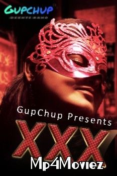 poster of XXX (2020) GupChup Hindi S01E01 UNRATED HDRip